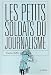Les Petits Soldats du journalisme