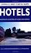 I Should Have Stayed Home: Hotels - Hospitality Disasters At Home and Abroad