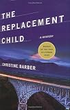The Replacement Child: A Mystery