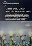 Green, safe, cheap : where next for EU energy policy?