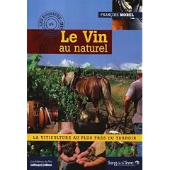Le vin au naturel : La viticulture au plus pr�s du terroir