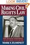 Making Civil Rights Law: Thurgood Marshall and the Supreme Court, 1956-1961