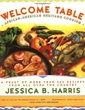 The WELCOME TABLE : African-American Heritage Cooking The WELCOME TABLE : African-American Heritage Cooking