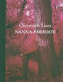 Produkt-Bild: Christoph Loos. Nanna-Paradox