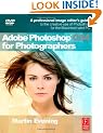 Adobe Photoshop CS4 for Photographers: A Professional Image Editor's Guide to the Creative use of Photoshop for the Macintosh and PC: A Professional Image ... Use of Photoshop for the Macintosh and PC