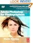 Adobe Photoshop CS4 for Photographers: A Professional Image Editor's Guide to the Creative use of Photoshop for the Macintosh and PC