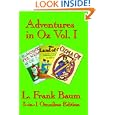 Adventures in Oz Vol. I: The Wonderful Wizard of Oz, The Marvelous Land of Oz, and Ozma of Oz by L. Frank Baum