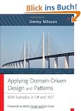 Applying Domain-Driven Design and Patterns: With Examples in C# and .NET