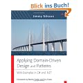Applying Domain-Driven Design and Patterns: With Examples in C# and .NET