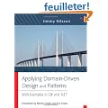 Applying Domain-Driven Design and Patterns: With Examples in C# and .NET