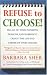 Refuse to Choose!