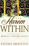 Harem Within Tales of a Moroccan Girlhood