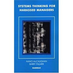 Systems Thinking for Harassed Managers (Systemic Thinking & Practice)