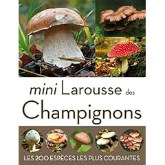 Mini Larousse des champignons