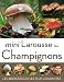 Mini Larousse des champignons