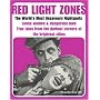 Red Light Zones: The World's Most Unsavoury Nightspots (Headpress)
