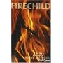 Fire Child: The Life and Magick of Maxine Sanders, 'Witch Queen'