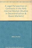 A legal perspective on contracts in the NHS internal market