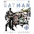 Batman: A Visual History