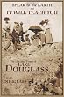 Speak To the Earth and It Will Teach You: The Life and Times of Earl Douglass, 1862-1931