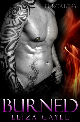 Burned (Purgatory Club BDSM Erotic) by Eliza Gayle