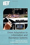 Driver adaptation to information and assistance systems