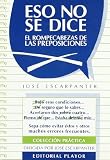 Eso no se dice (el rompecabezas delas preposiciones)