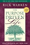 Purpose-Driven Life, The : What on Earth Am I Here For?