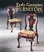 Early Georgian Furniture 1715 1740