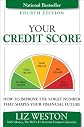 Your credit score : how to improve the 3-digit number that shapes your financial future