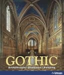 Gothic: Architecture, Sculpture, Pain...