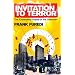 Invitation to Terror: The Expanding Empire of the Unknown