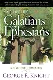 Exploring Galatians and Ephesians (Devotional Commentaries)