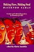 Making Face, Making Soul/Haciendo Caras: Creative and Critical Perspectives by Feminists of Color