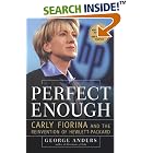 Click here to buy Perfect Enough: Carly Fiorina and the Reinvention of Hewlett-Packard by  George Anders.