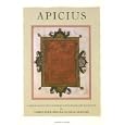 Apicius, a Critical Edition With an Introduction And English Translation