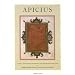 Apicius, a Critical Edition With an Introduction And English Translation
