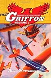 The Complete Adventures of The Griffon Volume 1