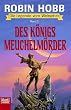 Des K�nigs Meuchelm�rder. Die Legende vom Weitseher 02