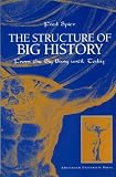 The Structure of Big History: From the Big Bang until Today