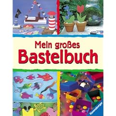 Mein gro�es Bastelbuch