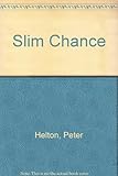 Slim chance