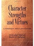 Character Strengths and Virtues: A Handbook and Classification