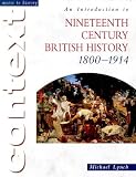 Introduction to Nineteenth Century British History 1800-1914