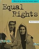 Equal Rights (What Do We Mean By Human Rights)