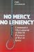 No Mercy, No Leniency: Communist Mistreatment of British Prisoners of War in Korea