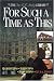 For Such a Time as This: Recollections, Reflections, Recognitions