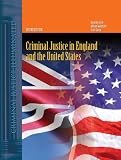 Criminal Justice in England And the United States (Criminal Justice Illuminated)