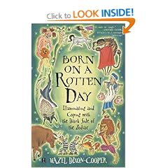 Born on a Rotten Day: Illuminating and Coping with the Dark Side of the Zodiac