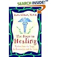 The Steps to Healing: Wisdom from the Sages, the Rosemarys, and the Times by  Dana Ullman